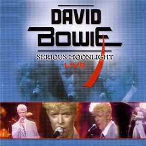 David Bowie - Serious Moonlight (Live) FLAC