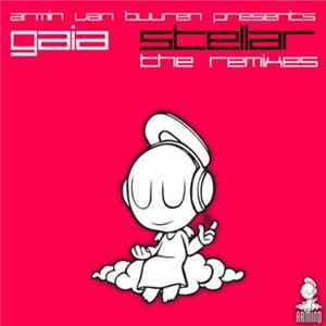 Armin van Buuren Presents Gaia - Stellar (The Remixes) FLAC