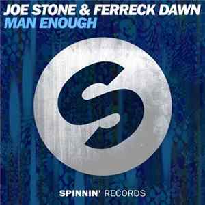 Joe Stone & Ferreck Dawn - Man Enough FLAC