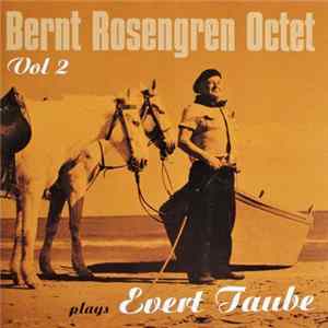 Bernt Rosengren Octet - Bernt Rosengren Octet Plays Evert Taube Vol 2 FLAC