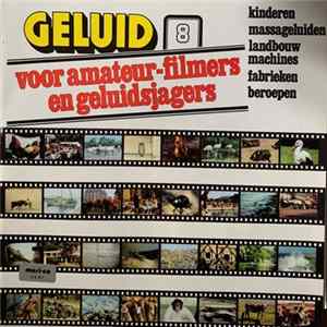 No Artist - Geluid Voor Amateur-Filmers En Geluidsjagers 8: Kinderen - Massa-geluiden - Landbouw - Machines - Fabrieken - Beroepen FLAC
