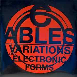 Cables - Variations On Electronic Forms FLAC