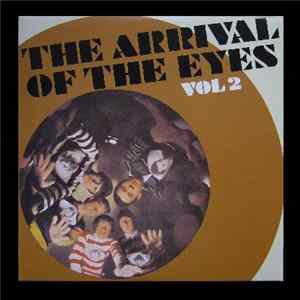 The Eyes - The Arrival Of The Eyes Vol. 2 FLAC