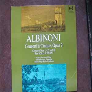 Tomaso Albinoni - Concerti A Cinque, Op.9, Concerti Nos.1, 4, 7 & 10 For Solo Violin FLAC