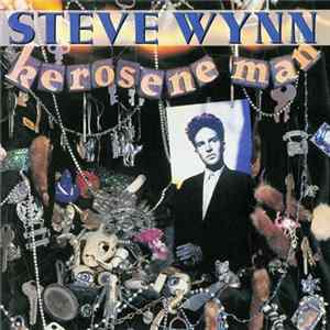 Steve Wynn - Kerosene Man FLAC