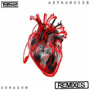 Astronoize - Corazon Remixes FLAC