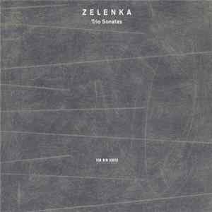 Zelenka - Trio Sonatas FLAC