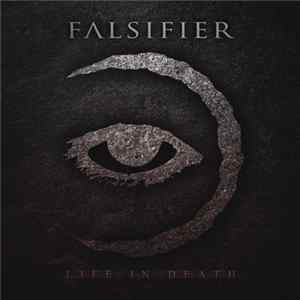 Falsifier - Life In Death FLAC