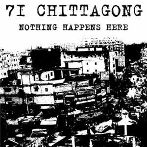 71 Chittagong - Nothing Happens Here FLAC