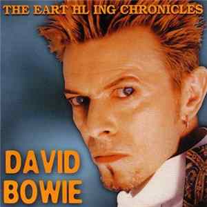David Bowie - The Earthling Chronicles FLAC