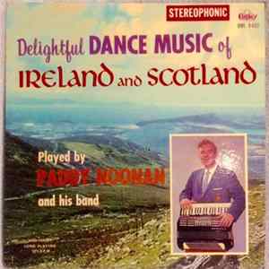 Paddy Noonan And His Band - Delightful Dance Music of Ireland and Scotland FLAC