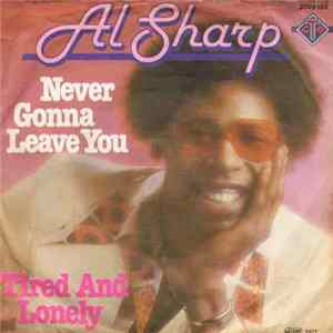 Al Sharp - Never Gonna Leave You FLAC
