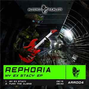 Rephoria - My Ex Stacy EP FLAC