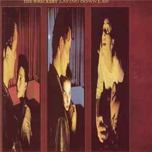 The Wreckery - Laying Down Law FLAC