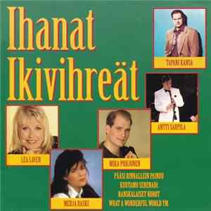 Various - Ihanat Ikivihreät FLAC