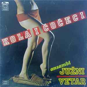 Ansambl Južni Vetar - Kola I Čočeci FLAC