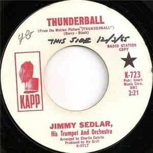 Jimmy Sedlar, His Trumpet And Orchestra - Thunderball FLAC