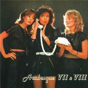 Arabesque - Arabesque VII & VIII FLAC