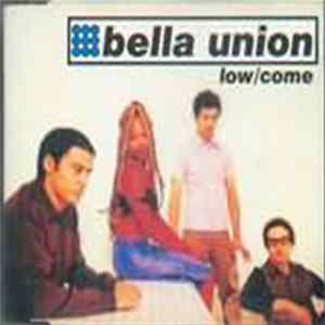 Bella Union - Low / Come FLAC