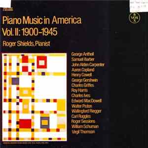 Roger Shields - Piano Music In America Vol. II: 1900-1945 FLAC