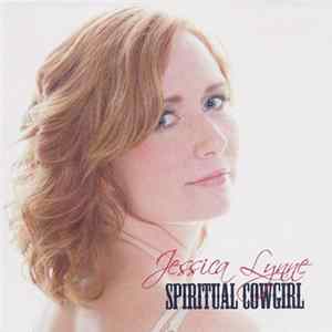Jessica Lynne - Spiritual Cowgirl FLAC