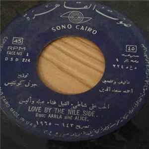 Aabla And Alice - Love By The Nile Side / Great High Dam.. Ah.. Ya Salam FLAC