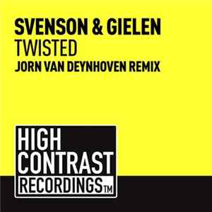 Svenson & Gielen - Twisted (Jorn van Deynhoven Remix) FLAC