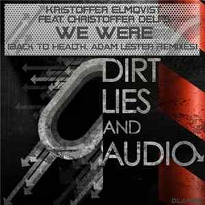 Kristoffer Elmqvist Feat. Christoffer Delfs - We Were FLAC