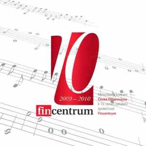Česká Filharmonie - Fincentrum 2000-2010 FLAC