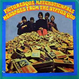 The Status Quo - Picturesque Matchstickable Messages From The Status Quo FLAC