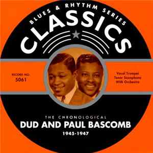 Dud And Paul Bascomb - The Chronological Dud And Paul Bascomb 1945-1947 FLAC