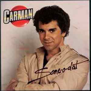 Carman - Some-O-Dat FLAC