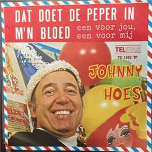 Johnny Hoes - Dat Doet De Peper In M'n Bloed FLAC