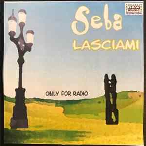 Seba - Lasciami FLAC