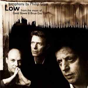 Philip Glass - "Low" Symphony (From The Music Of David Bowie & Brian Eno) FLAC