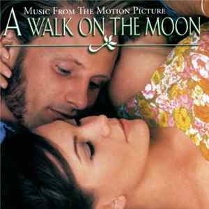 Various - A Walk On The Moon (Music From The Motion Picture) FLAC