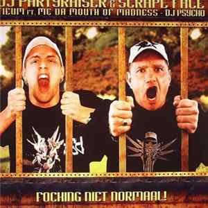 DJ Partyraiser & Scrape Face - Focking Niet Normaal! FLAC