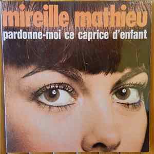 Mireille Mathieu - Pardonne-Moi Ce Caprice D'enfant FLAC