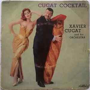 Xavier Cugat And His Orchestra - Cugat Cocktail FLAC