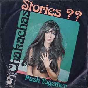 Chakachas - Stories ?? / Push Together FLAC