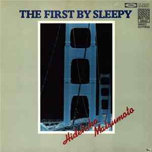 "Sleepy" Matsumoto - The First By Sleepy FLAC
