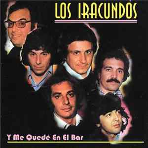 Los Iracundos - Y Me Quede En El Bar FLAC