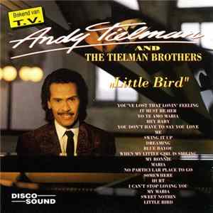 Andy Tielman And The Tielman Brothers - Little Bird FLAC