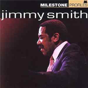 Jimmy Smith - Milestone Profiles FLAC