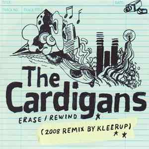 The Cardigans - Erase/Rewind (2008 Remix By Kleerup) FLAC
