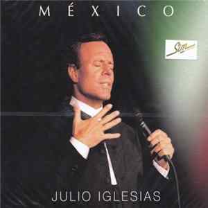 Julio Iglesias - México FLAC
