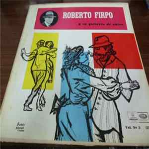 Roberto Firpo Y Su Quinteto De Antes - Volumen N° 3 FLAC