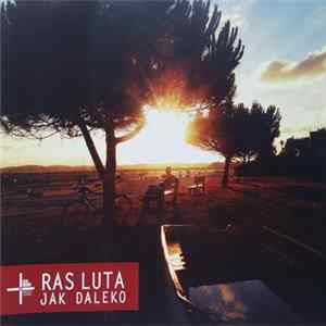 Ras Luta - Jak Daleko FLAC