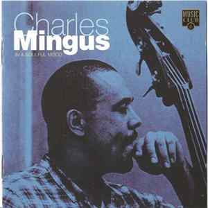 Charles Mingus - In A Soulful Mood FLAC
