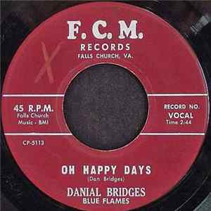 Danial Bridges With The Blue Flames - Oh Happy Days / Fools Like Me FLAC